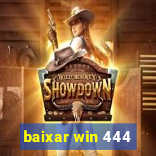 baixar win 444